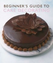 Beginner's Guide to Cake Decorating