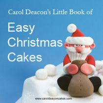 Carol Deacon's Little Book of Easy Christmas Cakes